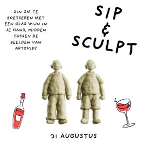 SIP & SCULPT — 31 augustus — ARTZUID